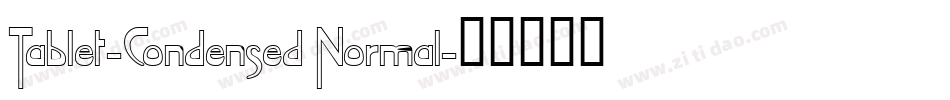 Tablet-Condensed Normal字体转换